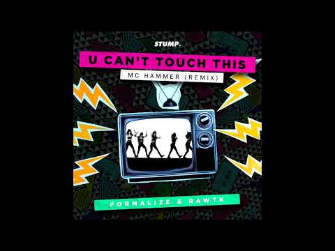 Formalize, Rawtk - Cant Touch This (Remix)
