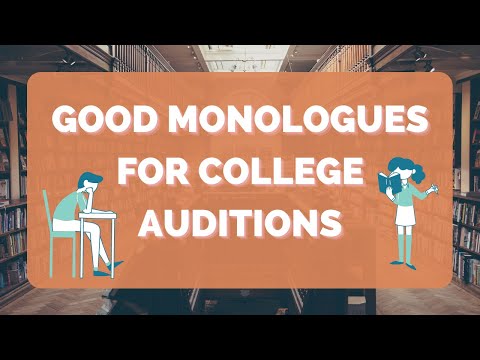 Good monologues for college auditions