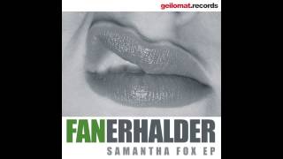 Fan Erhalder & Gert 3000 - Samantha Fox