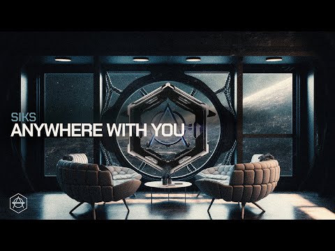 Siks - Anywhere With You (Official Audio)