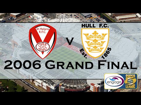 2006 Super League Grand Final - St Helens Vs Hull FC