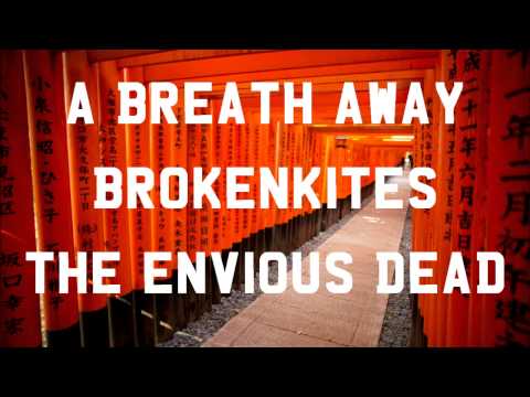 Brokenkites - A Breath Away