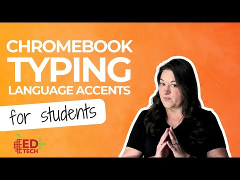 Chromebook Typing Language Accents - APS Quick Tip #109