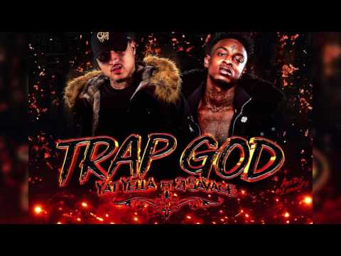 Yat Yella - Trap God ft. 21 Savage