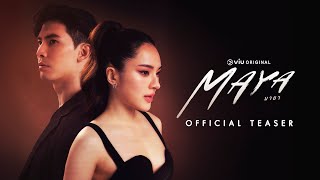 Official Teaser : MAYA (มายา) | CHANGE2561