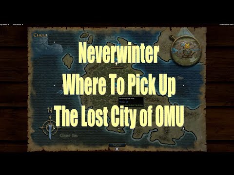 Neverwinter Where or How to Get The Quest or Start the Lost City of OMU and Your FREEBIES