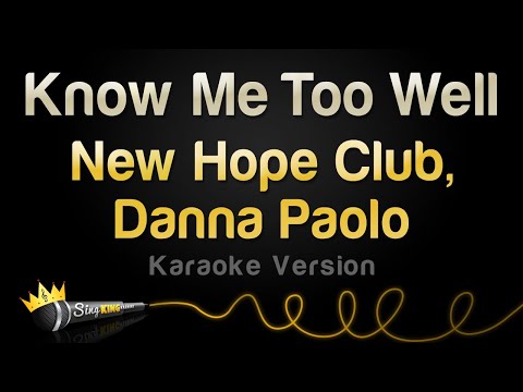 New Hope Club, Danna Paola - Know Me Too Well (Karaoke Version)