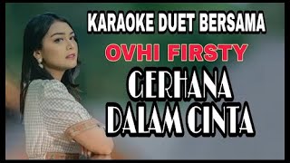 Download lagu KARAOKE DUET OVHI FIRSTY Gerhana Dalam Cinta @Lasukma1012 mp3 Download lagu KARAOKE DUET OVHI FIRSTY Gerhana Dalam Cinta @Lasukma1012 mp3