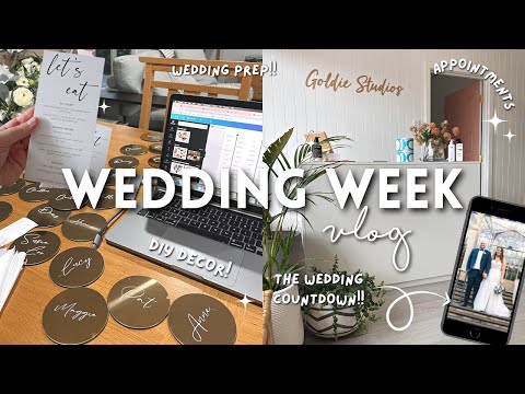 WEDDING WEEK VLOG | DIY decor, gifts, appointments + wedding prep!! 💍