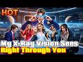 My X Ray Vision Sees Right Through You Minidrama Shortdrama Reversal Reelshorts