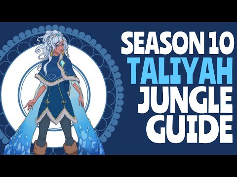 Season 10 Taliyah Guide - A Complete Tutorial on how to play Taliyah Jungle - Best Builds & Runes