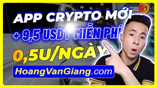 Cách Kiếm Tiền Online Trên Điện Thoại Với App Crypto Mới Nhất Nhận 9,5 USDT Miễn Phí 0,5u/Ngày