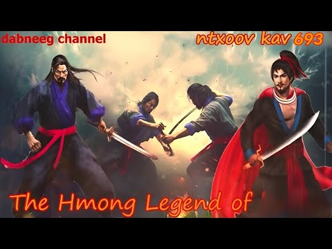 Ntxoov kav The Hmong Legend Part 693 - Tub Hooj cuab - tus neeg phem - Sword fighter for justice