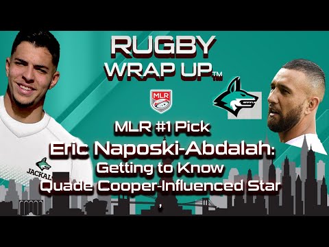 Rugby TV/Pod: 2021 MLR DRAFT Eric Naposki-Abdalah’s Journey To The #1 Overall Pick