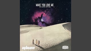 Make You Love Me (feat. Zak Abel)