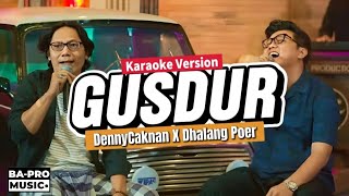 Download lagu GUSDUR - DENNY CAKNAN FT DHALANG POER | VERSI TANPA VOKAL LIRIK HD | ORIGINAL MUSIC mp3