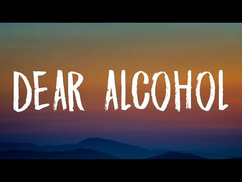 Dax - Dear Alcohol (Lyrics) "i got wasted cause i didn't wanna deal with myself tonight"