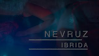 Nevruz - Ibrida - Official Video