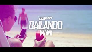 Cosmik - Bailando Mami (Video Lyric)