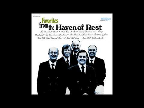 The Haven of Rest Quartet — God Will Take Care of You