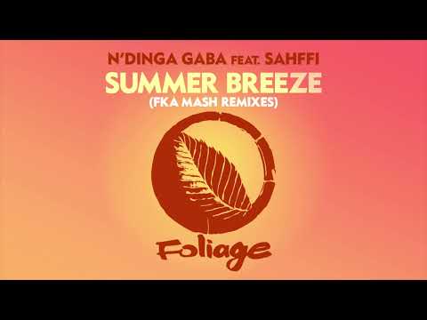 N’Dinga Gaba feat. Sahffi – Summer Breeze (Fka Mash Re-glitch Edit)