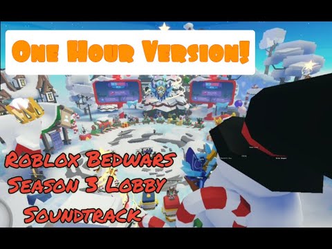 🎄Roblox Bedwars Season 3 Lobby Sountrack! (1 hour version!)🎄