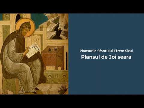 Plansurile Sfantului Efrem Sirul - Plansul de Joi seara