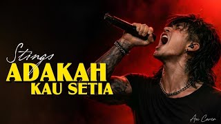 Download lagu Adakah Kau Setia? - Stings│Lagu Malaysia Nostalgia Aransemen Terbaru mp3