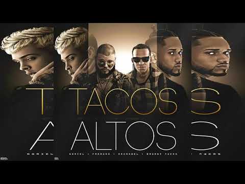 Tacos Altos - Arcangel Ft. Farruko, Bryant Myers & Noriel (Audio Oficial)