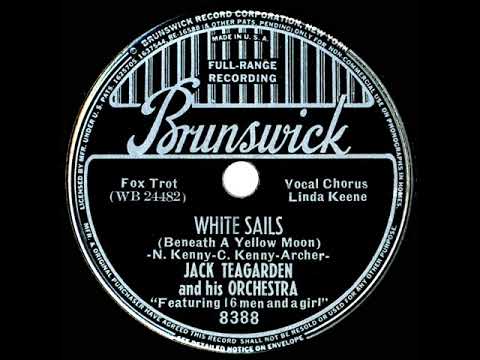 1939 Jack Teagarden - White Sails (Beneath A Yellow Moon) (Linda Keene, vocal)
