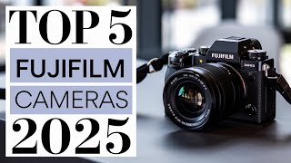 Photographers Love These! Top 5 Fujifilm Cameras to Buy in 2025