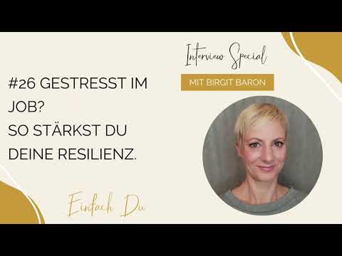 #26 Gestresst im Job? So stärkst du deine Resilienz