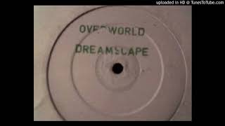 Overworld - Dreamscape (Radio Edit)