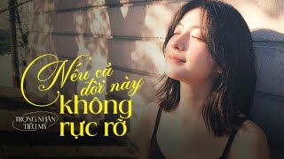 Nếu cả đời này không rực rỡ