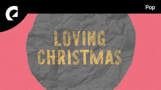 Loving Caliber feat. Jaslyn Edgar - Christmas Memories