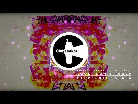 The Shapeshifters feat. Teni Tinks - Look, Don't Touch (Clubshaker Remix)