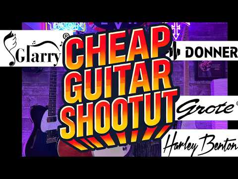 Cheap Guitar Shootout Donner Grote Glarry Harley Benton Chibson
