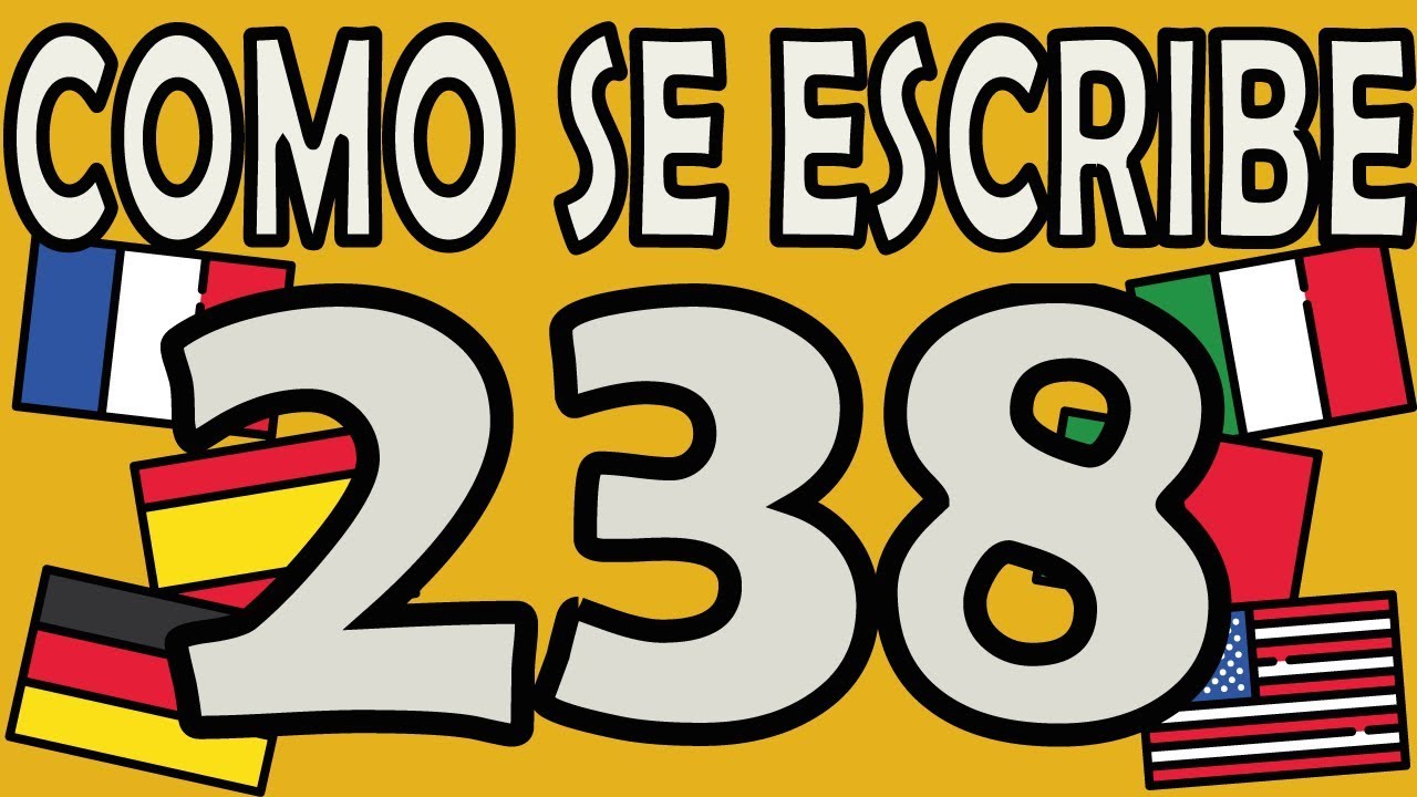 Como se Escribe el Número 238