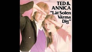 Låt solen värma dig - Ted Gärdestad &amp; Annica