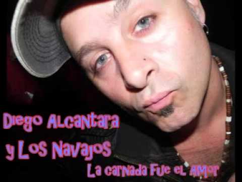 Diego Alcantara y Los Navajos La carnada fue el amor