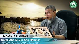 Download lagu [LIVE] 02/06/2021 RABU Ybhg. Ustaz Abd Muein Abd Rahman (Tadabbur Surah Al Baqarah ayat 139-141) mp3