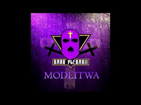 Gang Plebanii - Modlitwa