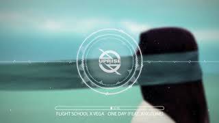 Flight School x Vega - One Day feat. Angeline