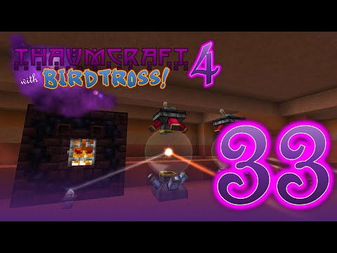 Thaumcraft 4.2.3.5 with Birdtross - E33 - Infernal Furnace (Modded Minecraft)