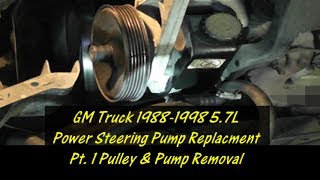 GM Truck Power Steering Pump Replacement Series PT.1 Old Pump Removal