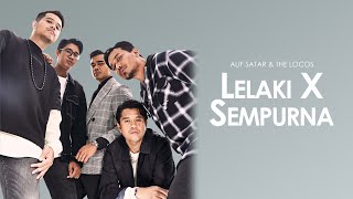 Download lagu Alif Satar & The Locos – LelakiXSempurna mp3