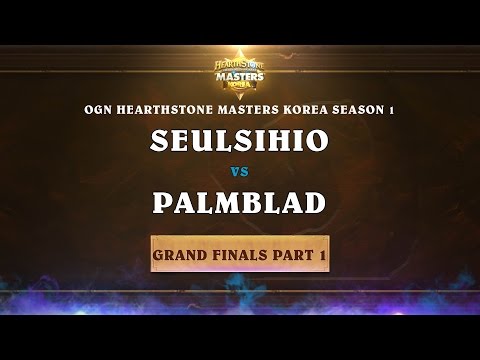 Seulsiho vs Palmblad - Grand-Final (Part 1)- OGN Hearthstone Masters Korea Season 1
