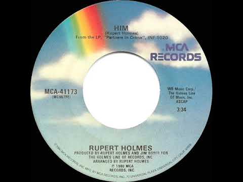 1980 HITS ARCHIVE: Him - Rupert Holmes (stereo 45 U.S. single version)