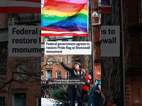 Federal government agrees to restore Pride flag at Stonewall monument