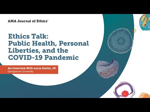 Ethics Talk: Public Health, Personal Liberties, and COVID-19 | Journal of Ethics | American Medical Association